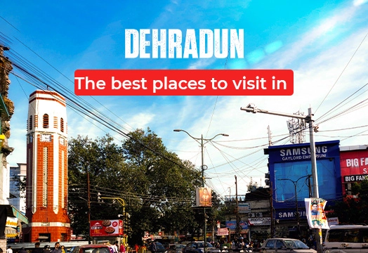 Place to Visit Dehradun in 2024 - Trek The Himalayas